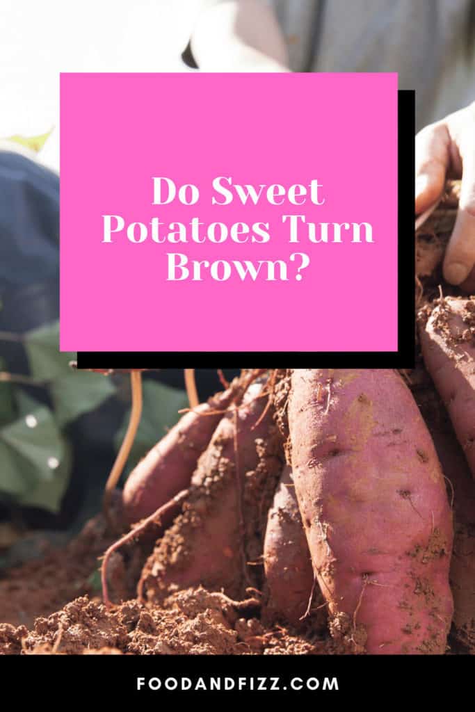 Do Sweet Potatoes Turn Brown?