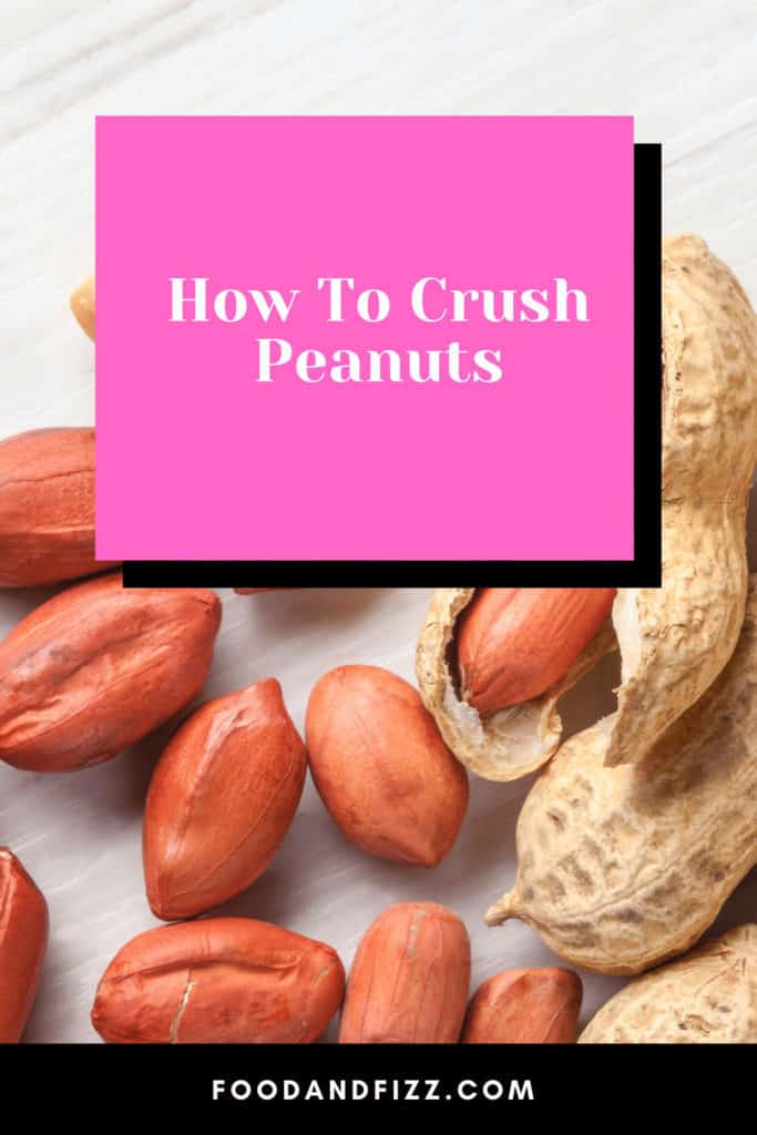 How To Crush Peanuts