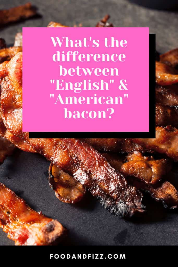 What's the difference between English & American bacon