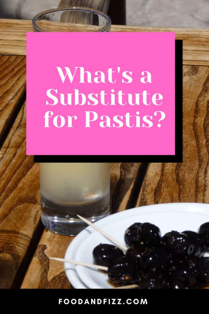What's a Substitute for Pastis?