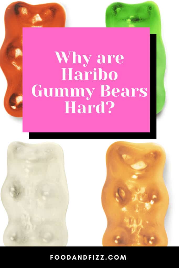 Why are Haribo Gummy Bears Hard?