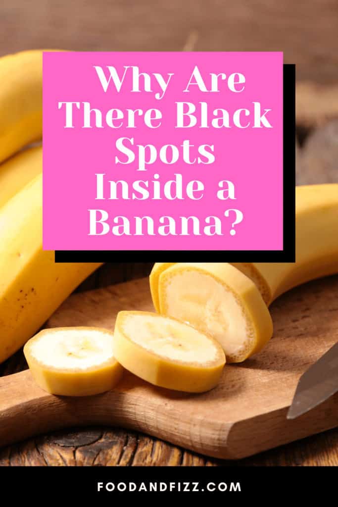 Why Are There Black Spots Inside a Banana?