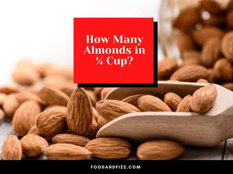 How Many Almonds in ¼ Cup?