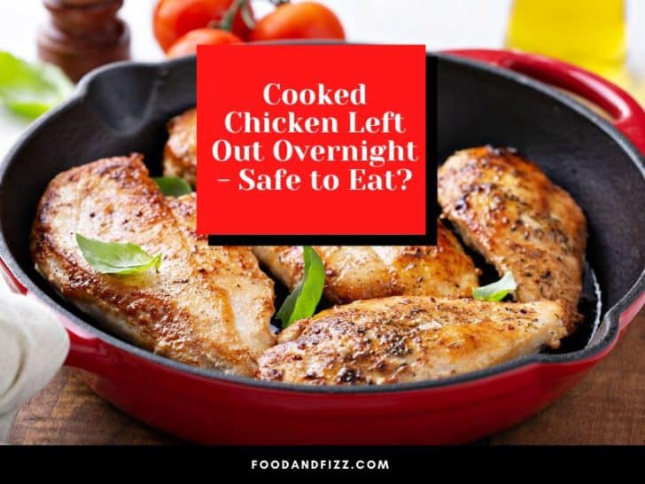 cooked-chicken-left-out-overnight-safe-to-eat